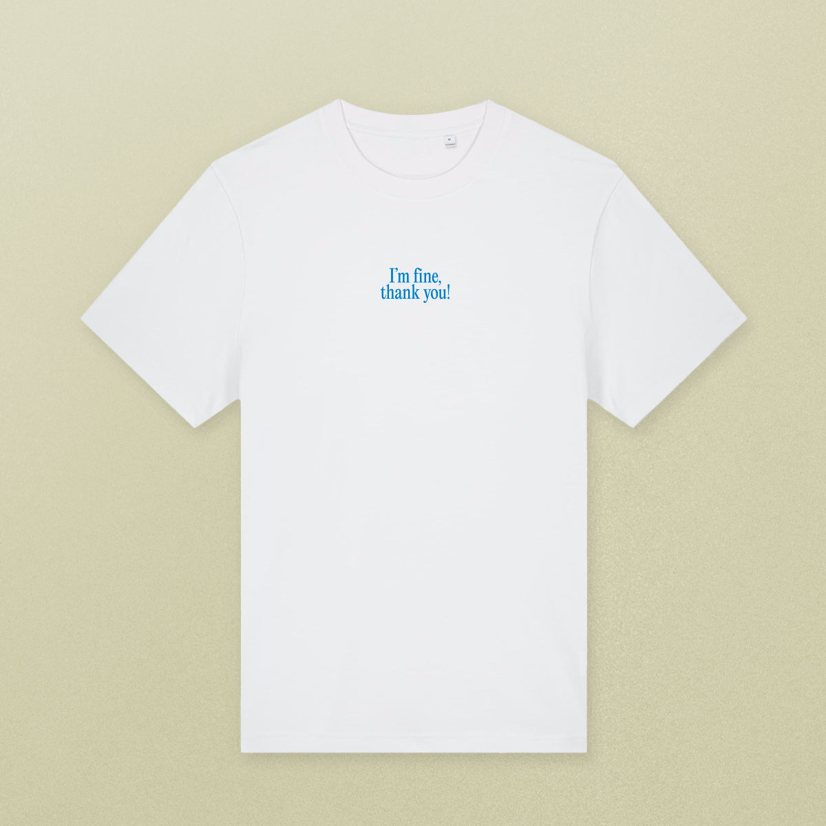 SHIRT "I´M FINE, THANK YOU"