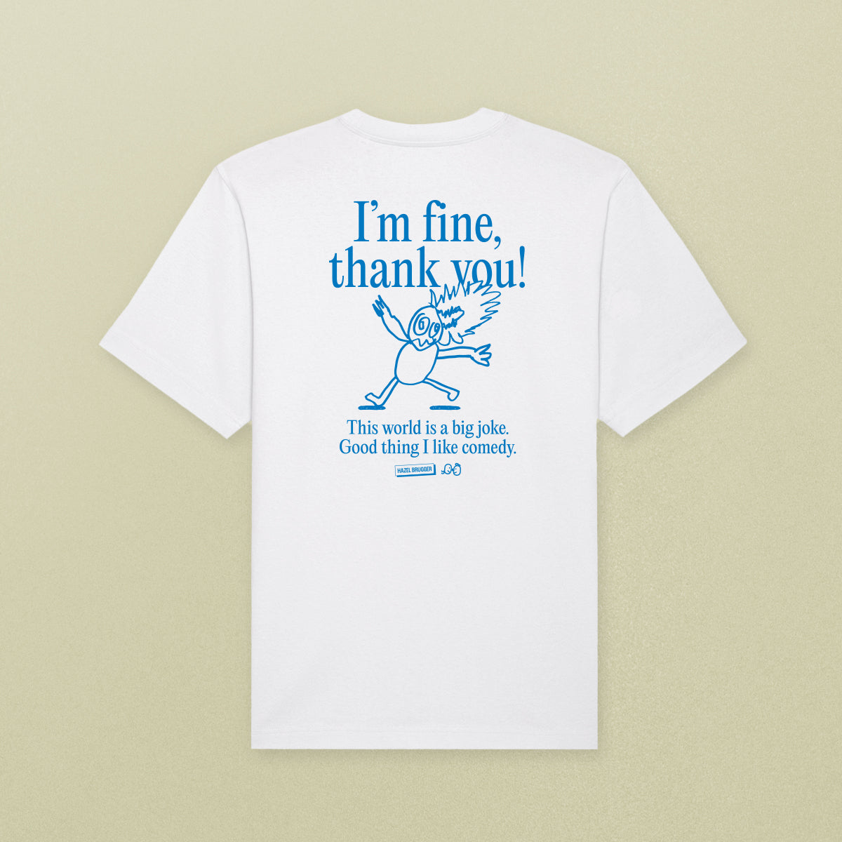 SHIRT "I´M FINE, THANK YOU"